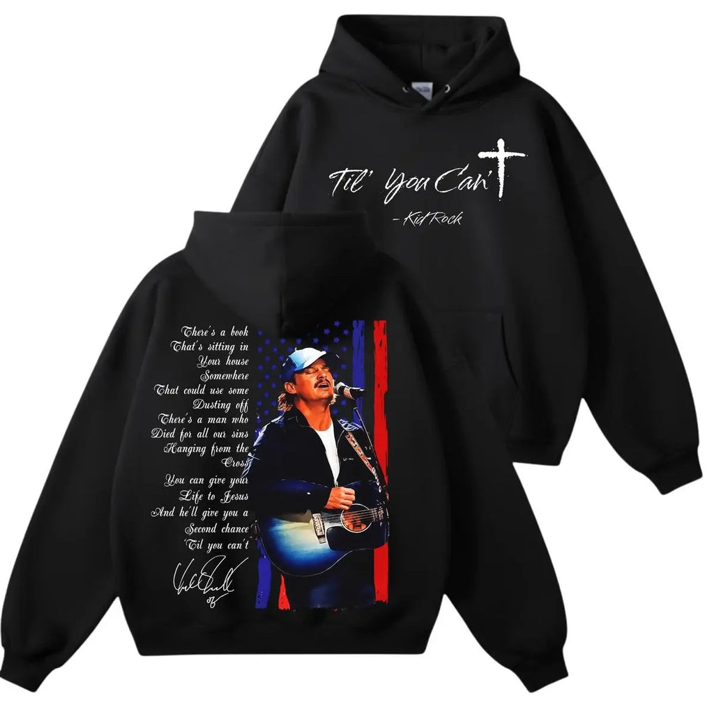 Til you can't Hoodie, Vintage Country Music Shirt, Retro Rock Tee, Praise Jesus T-Shirt For Women, For Men, Fashion Cotton, Full Sizes, MADE IN USA