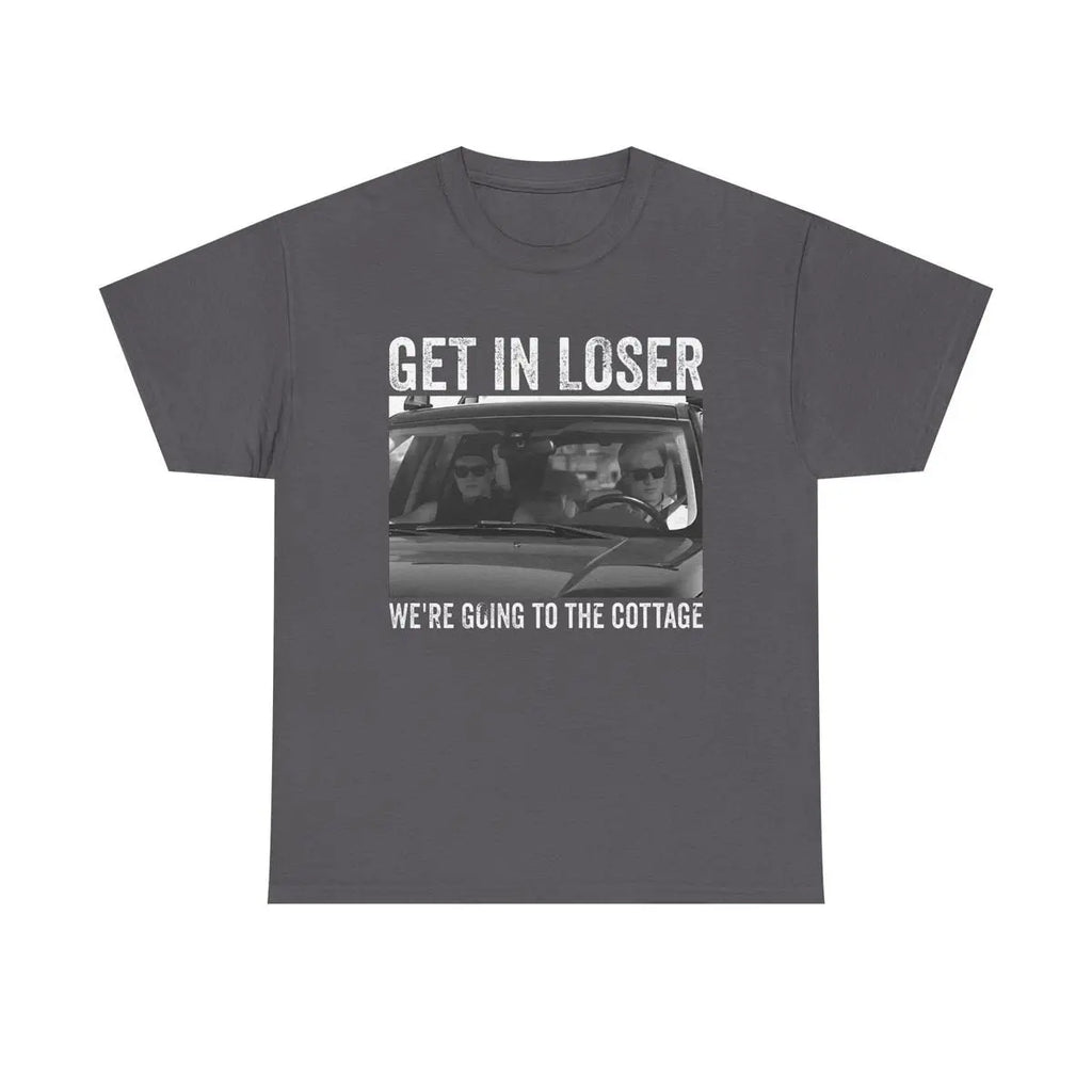 Get In Loser We’re Going To The Cottage Graphic T-Shirt | Heated Rivalry Inspired Vintage Photo Tee | Unisex Streetwear