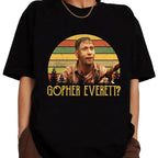 Everett Gopher O Brother Funny Quotes Shirt, Where Art Thou Funny Scene Sweatshirt, Wash Shirt