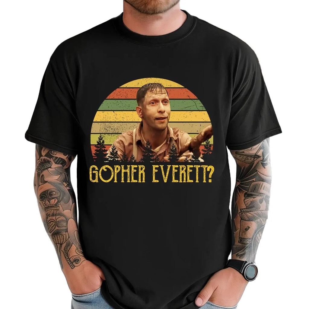 Everett Gopher O Brother Funny Quotes Shirt, Where Art Thou Funny Scene Sweatshirt, Wash Shirt