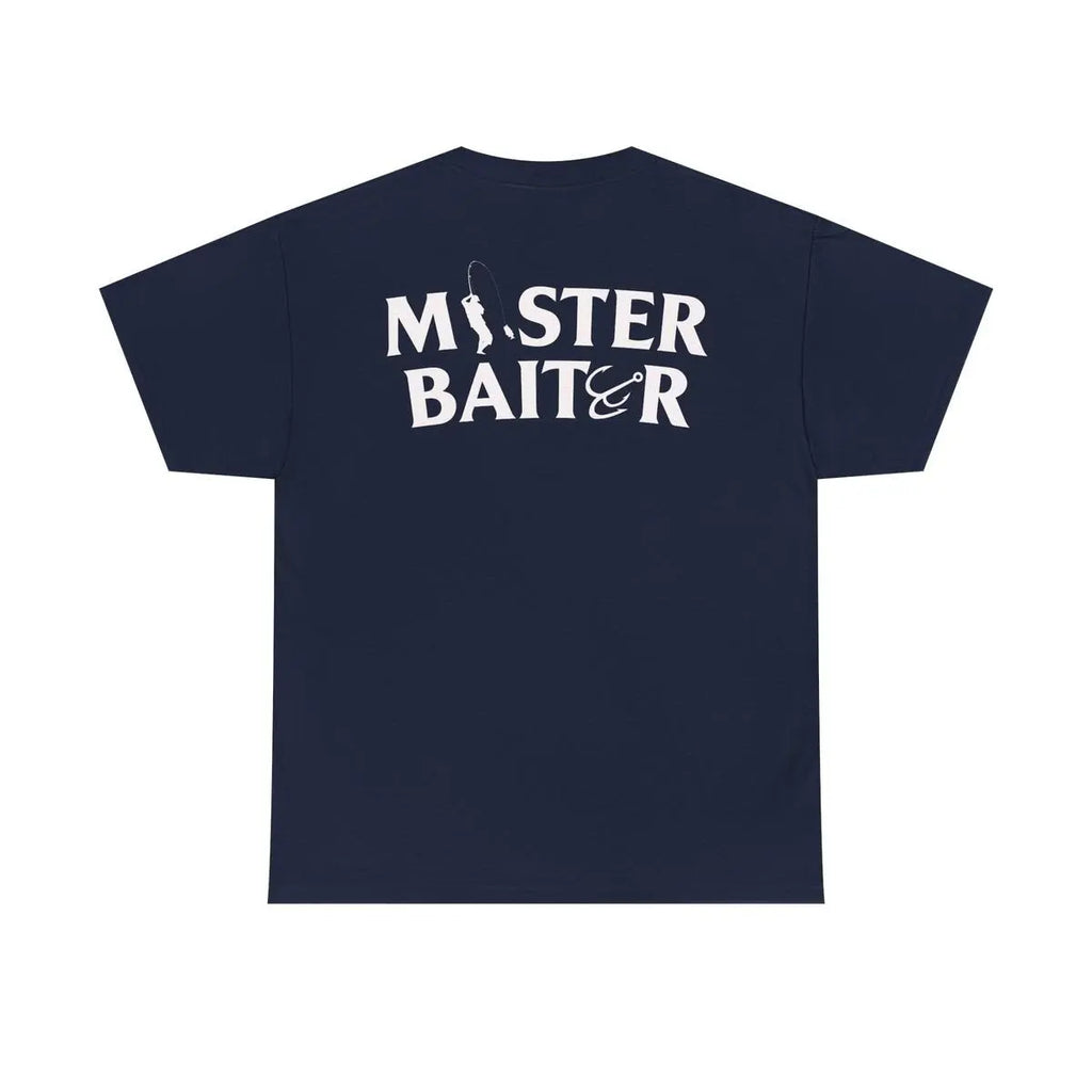 Master Baiter T-Shirt- Funny Gag Gift for Boyfriend Husband or Dad- Hilarious Adult Humor Tee