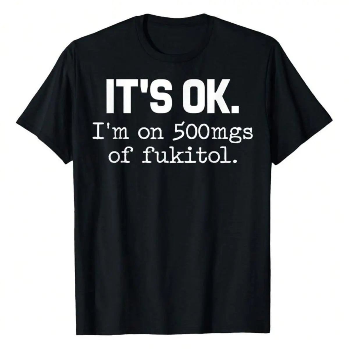 rew Neck Letters Printed T Shirt Pure Cotton 100 Cotton Fukitol Funny Sarcasm For Men Women Casual Wear Golf Gift Vintage Graphic Tees