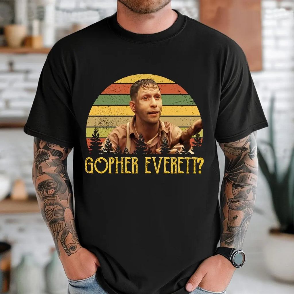 Everett Gopher O Brother Funny Quotes Shirt, Where Art Thou Funny Scene Sweatshirt, Wash Shirt