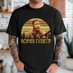 Everett Gopher O Brother Funny Quotes Shirt, Where Art Thou Funny Scene Sweatshirt, Wash Shirt