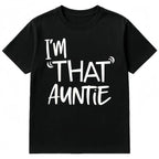 Cotton I'm That Auntie Funny Best Aunt Tee T-Shirt Women's SummerClassic Soft Crew Neck Tee Tops