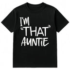 Cotton I'm That Auntie Funny Best Aunt Tee T-Shirt Women's SummerClassic Soft Crew Neck Tee Tops